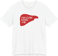 My Liver Hates Me T-Shirt
